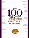 The 100 Greatest Leadership Principles of All Time